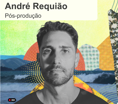 Botão Ver Professor de Pós-produção, André Requião