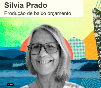 Botão Ver Professora de Produção de Baixo Orçamento, Silvia Prado