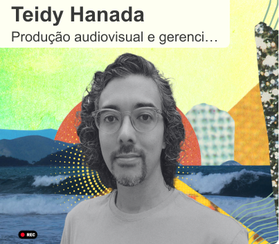 Botão Ver Professor de Produção Audiovisual e Gerenciamento de Projetos, Teidy Hanada